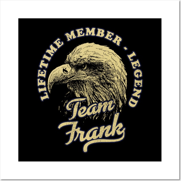 Frank Name - Lifetime Member Legend - Eagle Wall Art by Stacy Peters Art